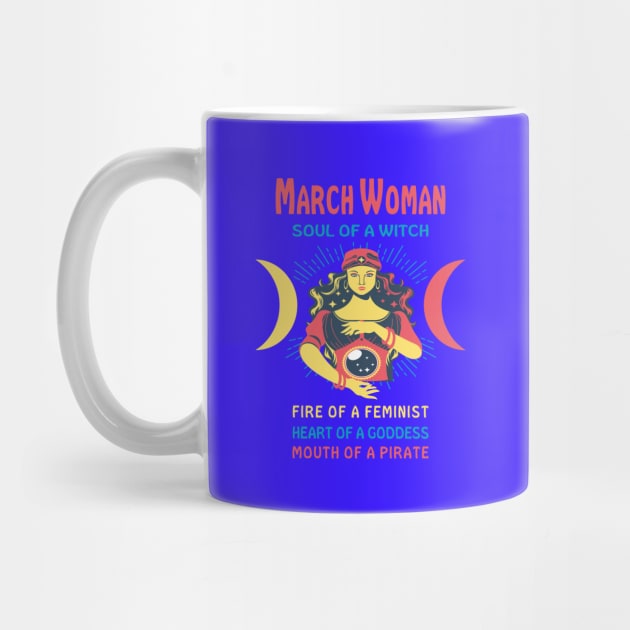 MARCH WOMAN THE SOUL OF A WITCH MARCH BIRTHDAY GIRL SHIRT by Chameleon Living